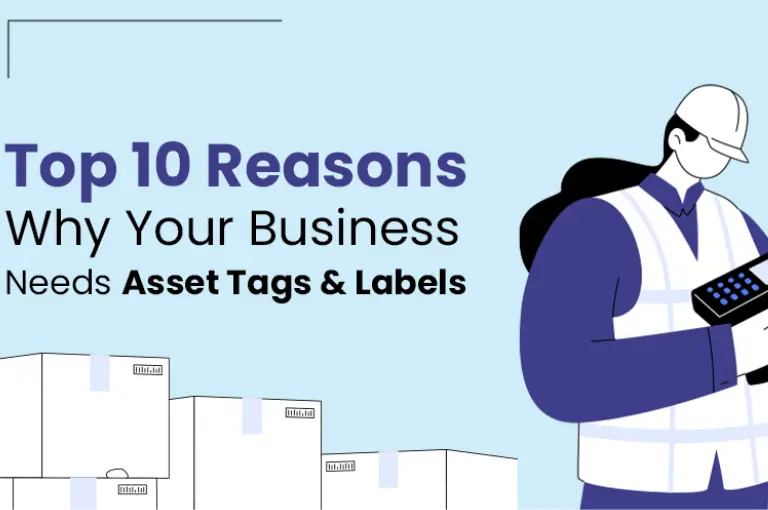 Top Reasons Why Your Business Needs Asset Tags & Labels